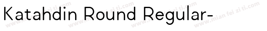 Katahdin Round Regular字体转换